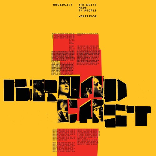 The Broadcast - Noise Made By People