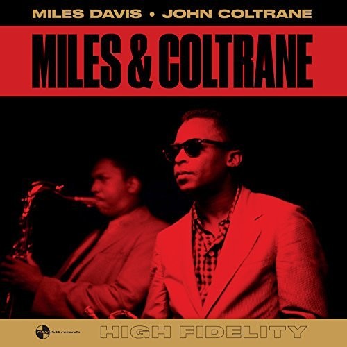 John Coltrane & Miles Davis - Miles & Coltrane