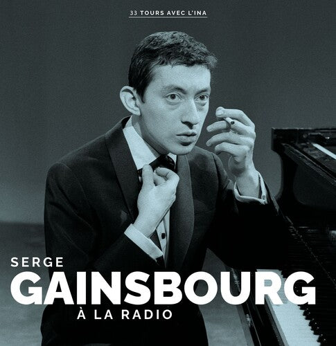 Serge Gainsbourg - A La Radio