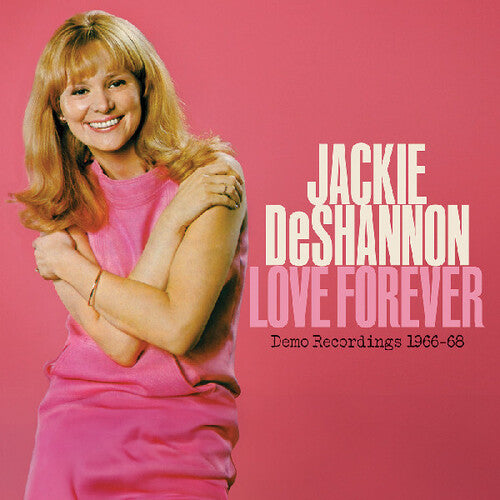 Jackie DeShannon - Love Forever - Demo Recordings 1966-1968