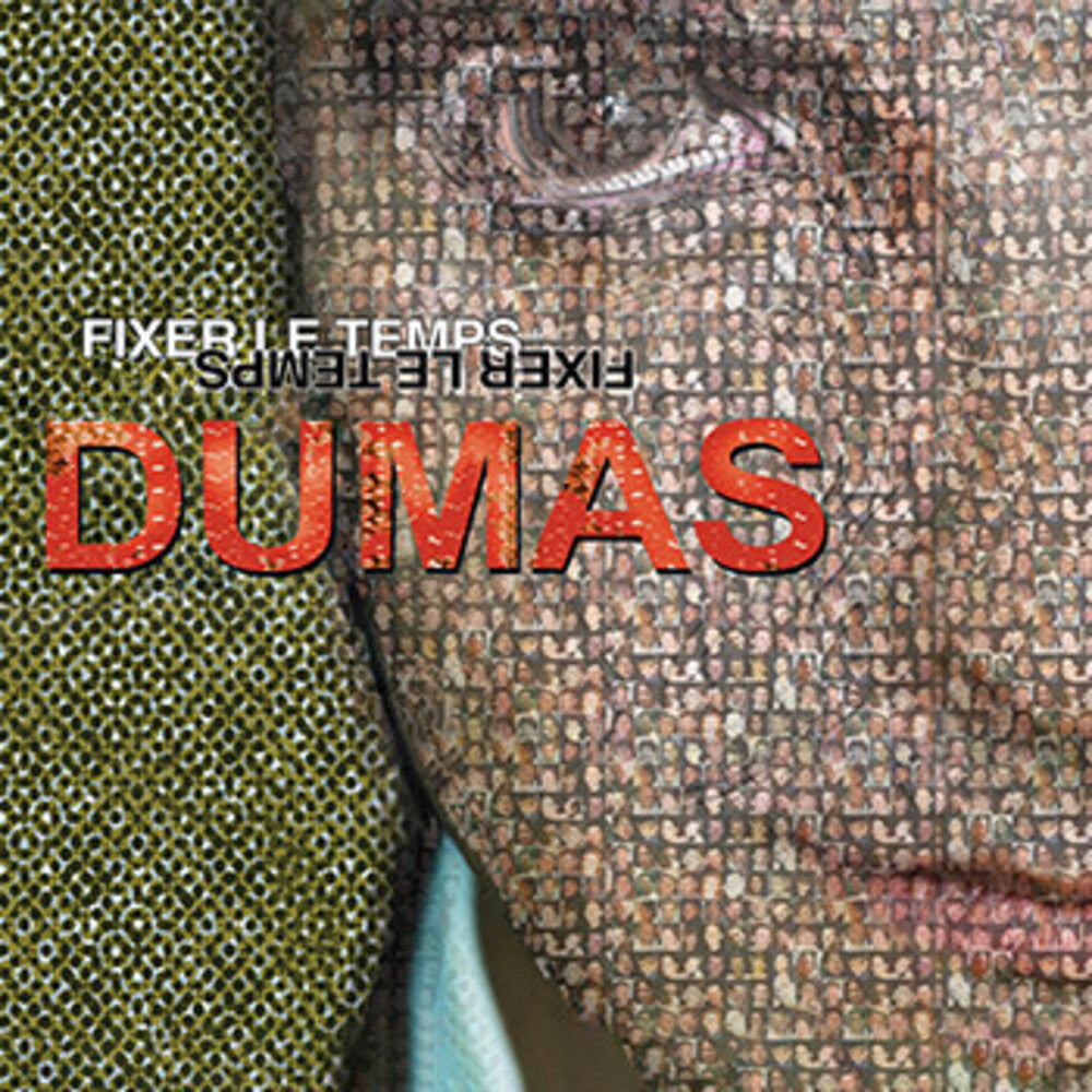 Dumas - Fixer Le Temps (Colored Vinyl) (Limited Edition) (Can)