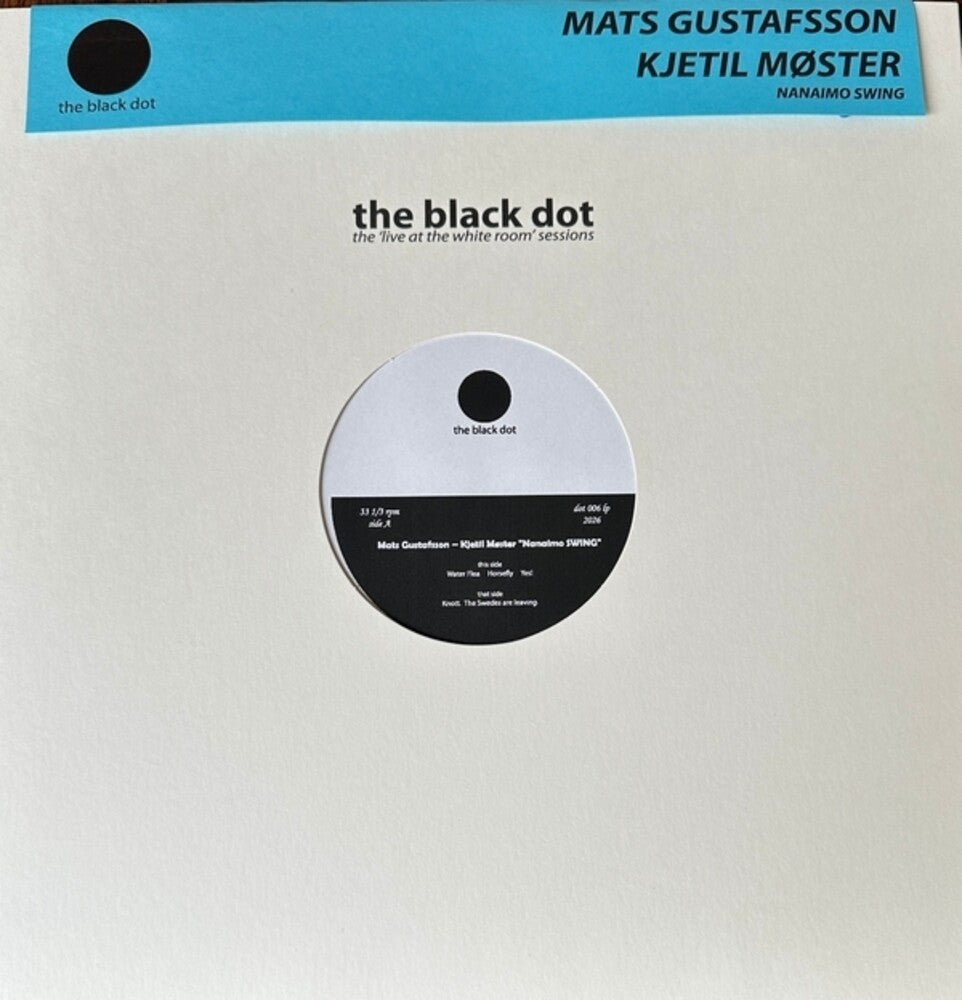 Mats Gustafsson / Kjetil Moster Duo - Nanaimo Swing (LP)