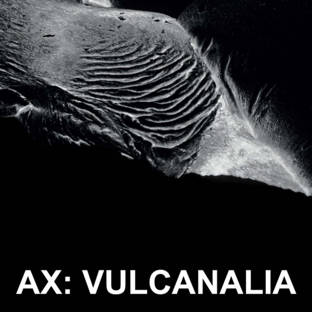 Ax - Vulcanalia