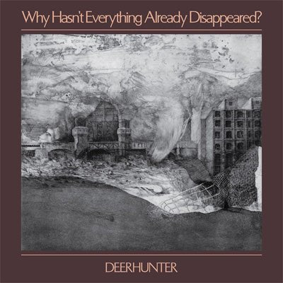 Deerhunter - Why Hasn't Everything Already Disappeared? (Limited Grey Vinyl)