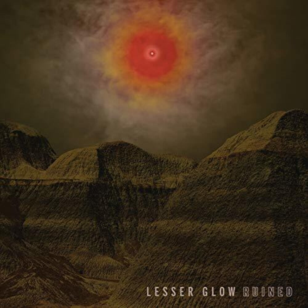 Lesser Glow - Ruined