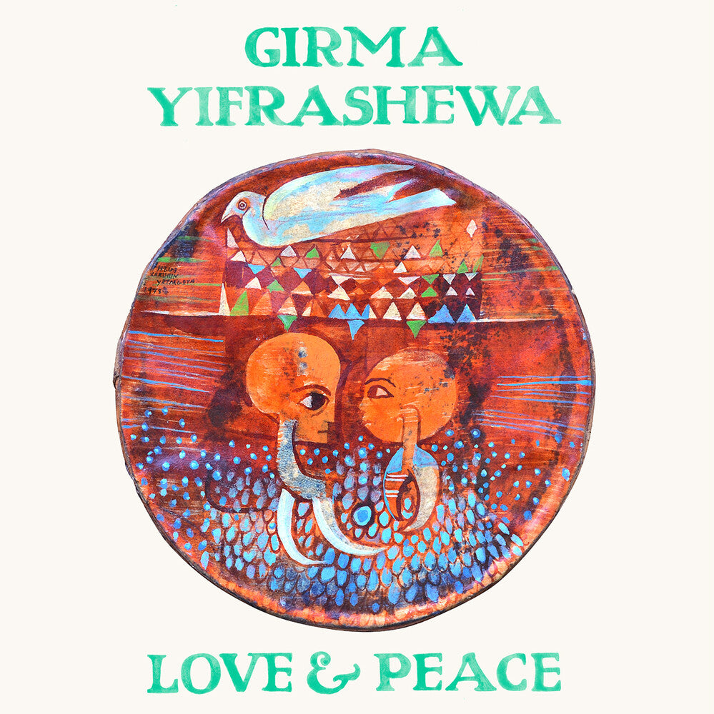 Girma Yifrashewa - Love & Peace (LP)