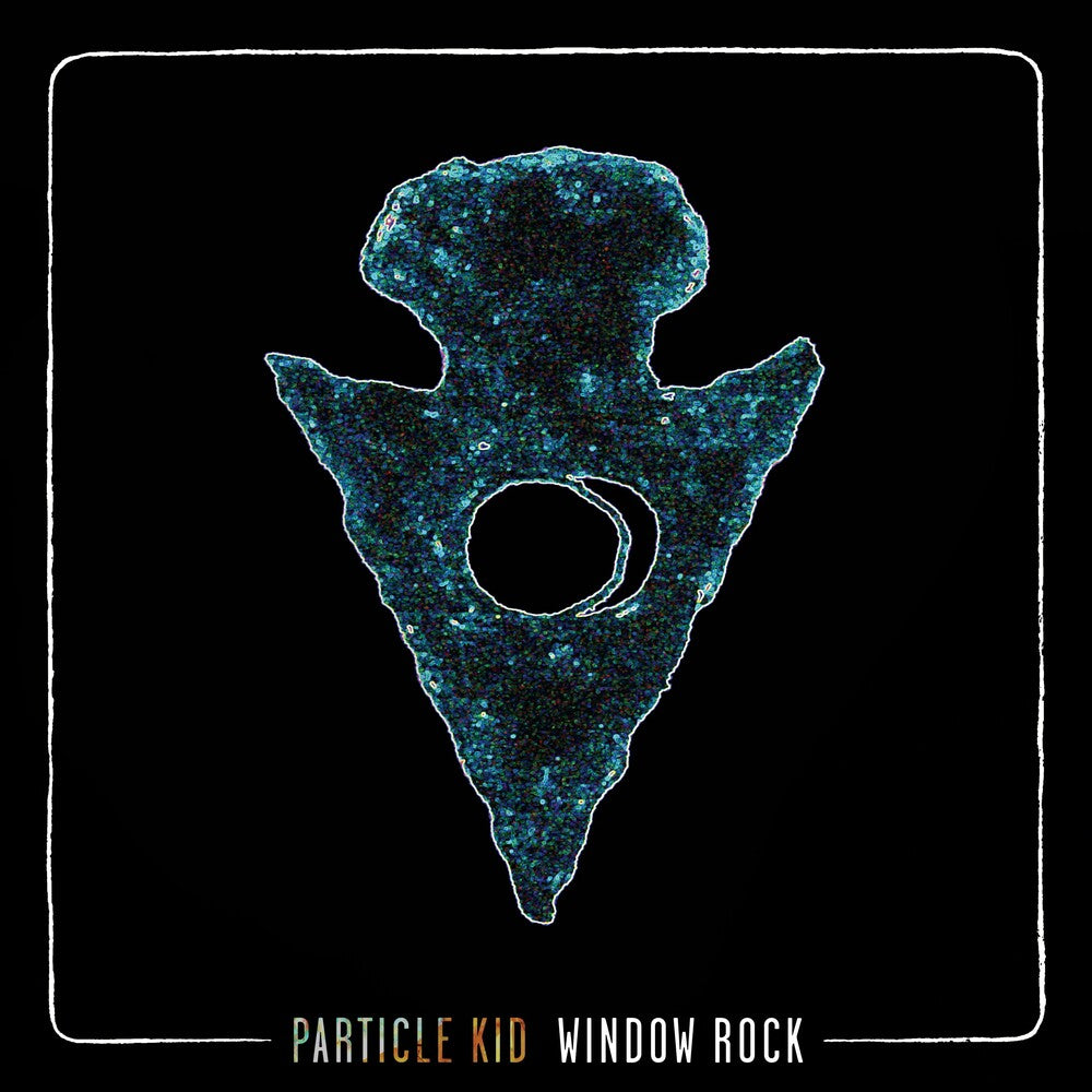 Particle Kid - Window Rock (Limited Edition LP)