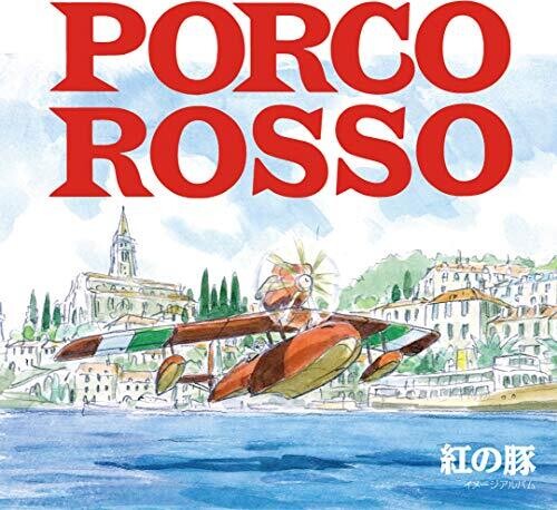 Joe Hisaishi - Porco Rosso: Image Album (Original Soundtrack)
