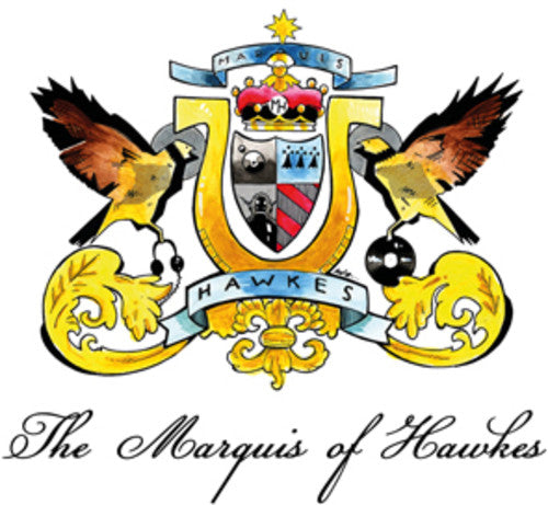 Marquis Hawkes - Marquis Of Hawkes