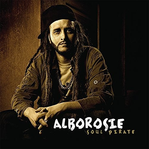 Alborosie - Soul Pirate