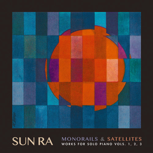 Sun Ra - Monorails & Satelites: Works for Solo Piano Vol. 1 2 3 (LP)