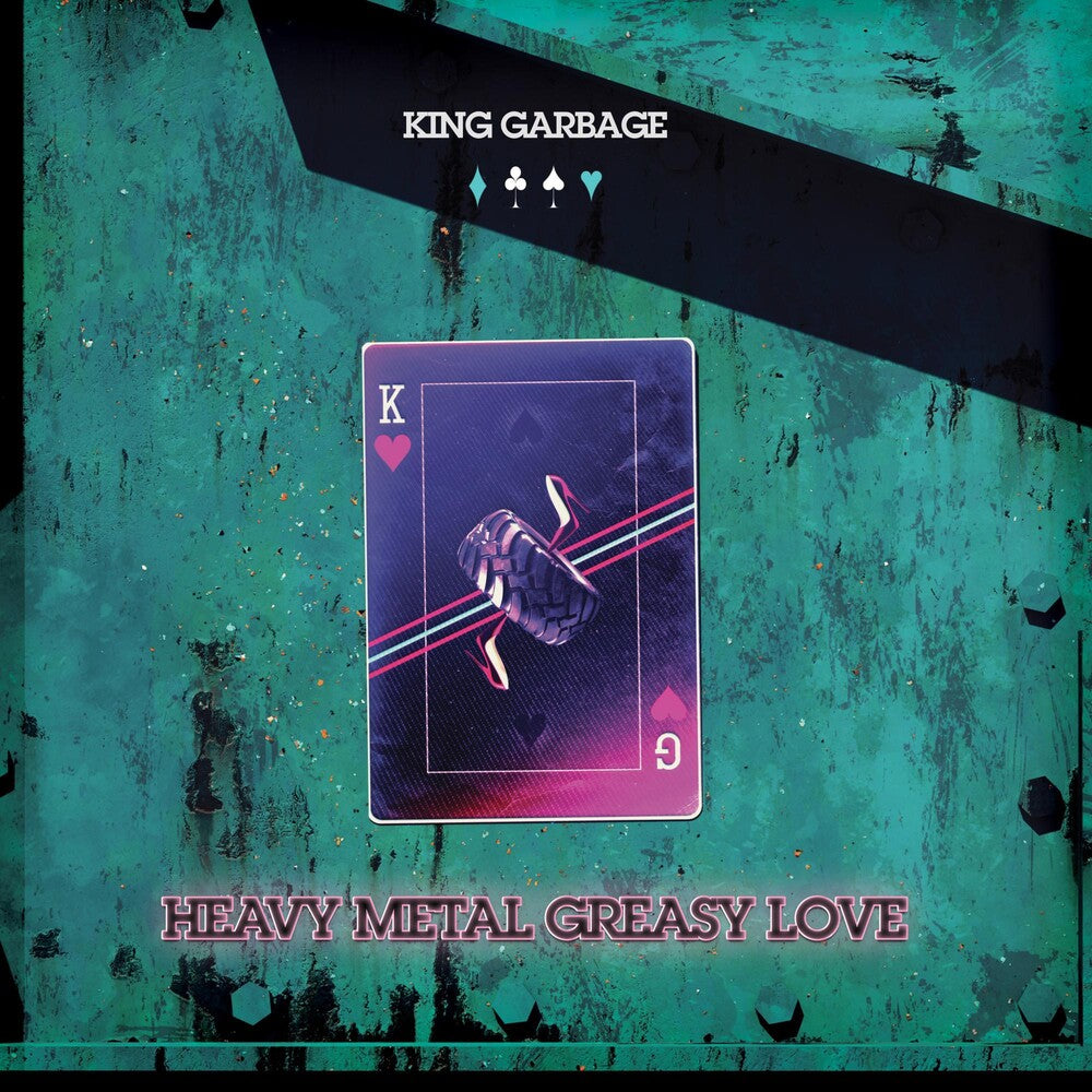 King Garbage - Heavy Metal Greasy Love (Colored Vinyl) (Pnk)