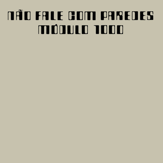 Modulo 1000 - Nao Fale Com Paredes (Gate)