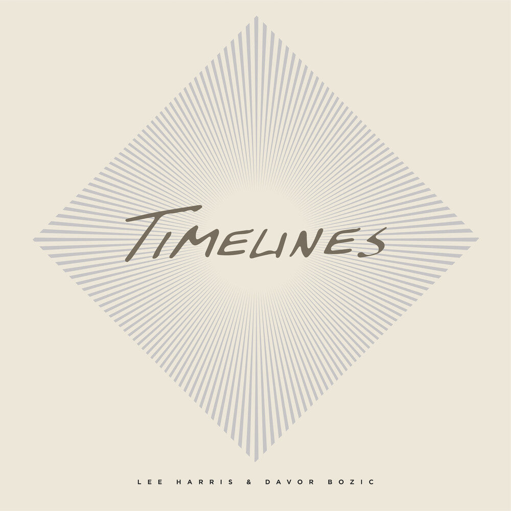 Lee Harris & Davor Bozic - Timelines