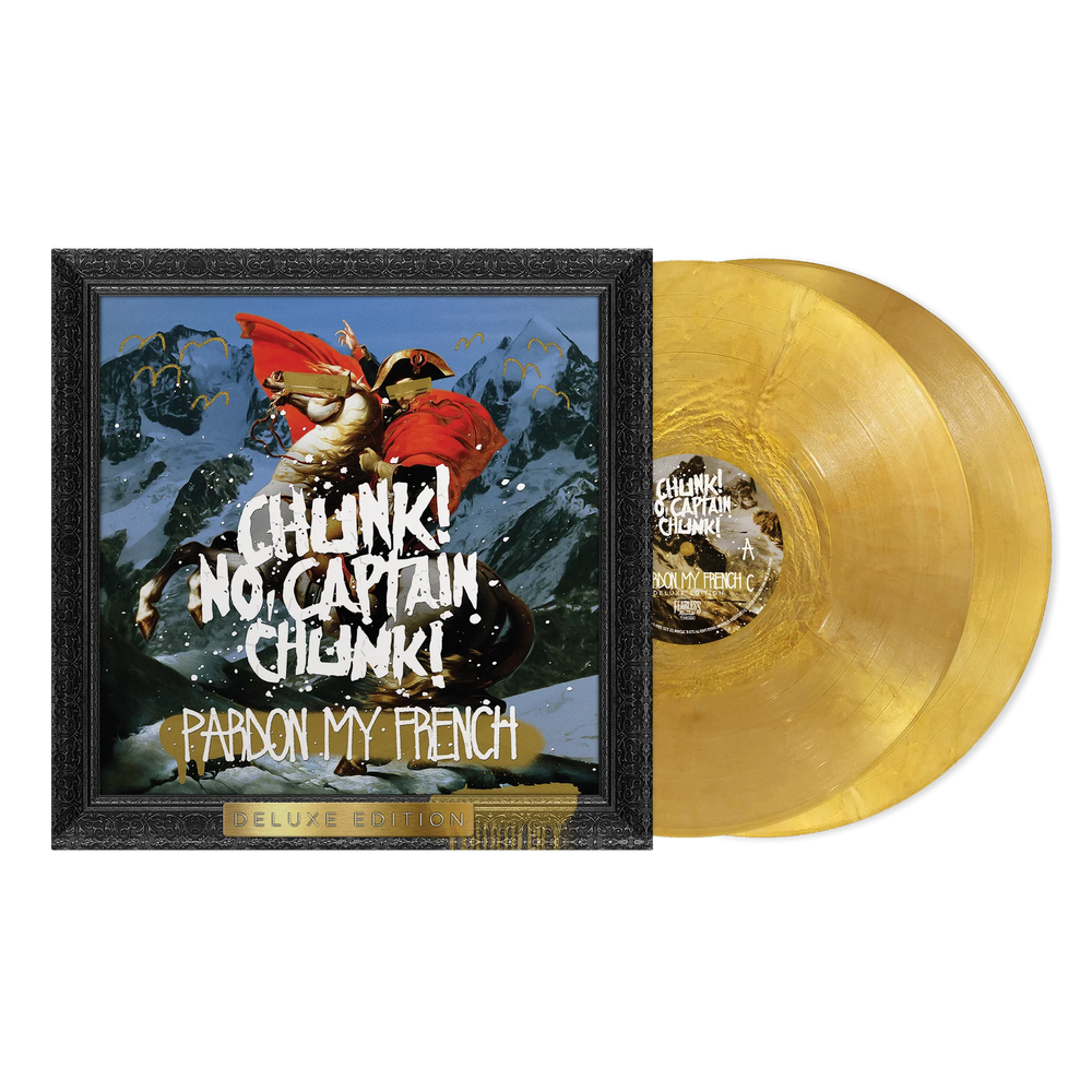 Chunk No Captain Chunk - Pardon My French (Deluxe Edition) (2xLP Metallic Gold Vinyl)