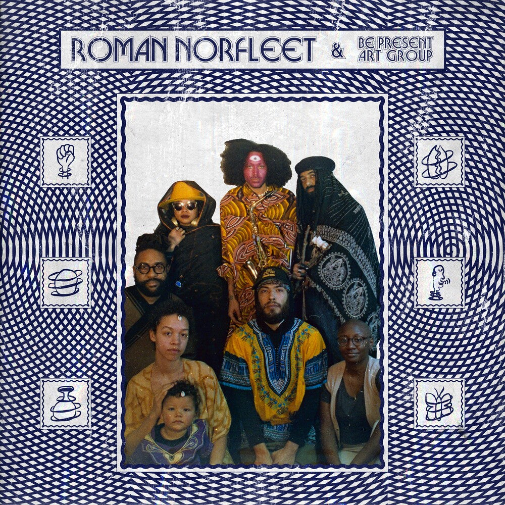 Roman Norfleet  & Be Present Art Group - Roman Norfleet & Be Present Art Group (Can) (LP)