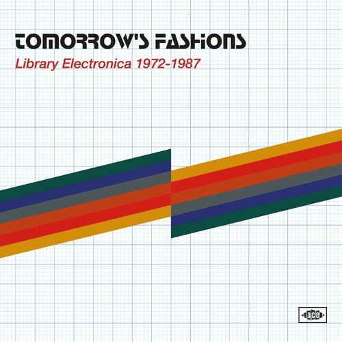 Various - Tomorrow's Fashions: Library Electronica 1972-1987 / Various