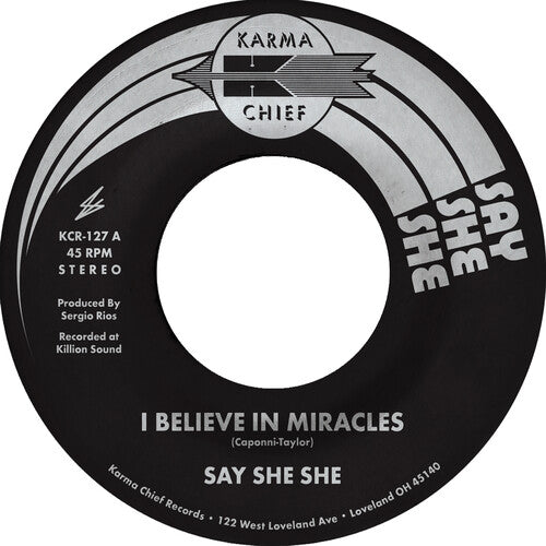 Say She She - I Believe in Miracles / C'Est Si Bon