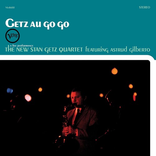 New Stan Getz Quartet - Getz Au Go Go (Verve Acoustic Sounds Series)