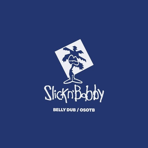 Belly Dub/OSOTB