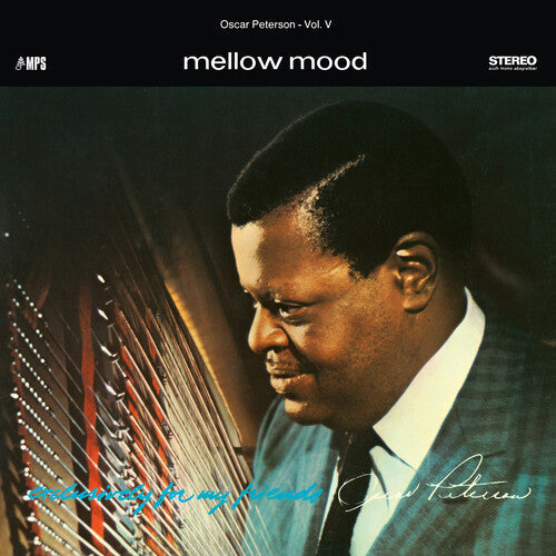 Oscar Peterson Trio - Mellow Mood (Exclusively For My Friends Vol. 5)