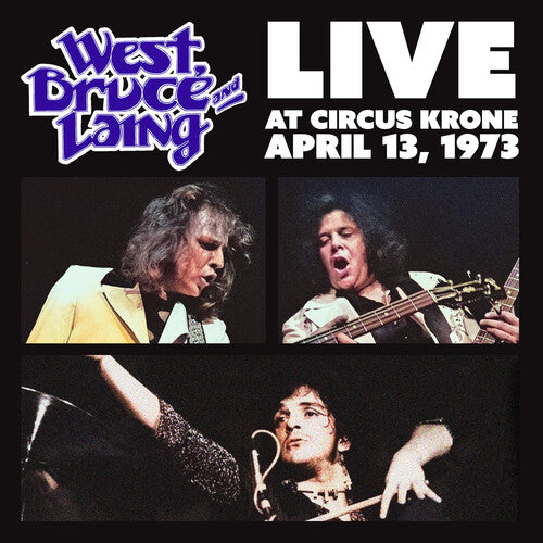 Bruce West & Laing - Live at Circus Krone, Frankfurt, Germany - April 13, 1973 - Clear Frosted Glass