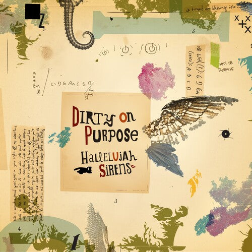 Dirty on Purpose - Hallelujah Sirens/Sleep Late for a Better Tomorrow