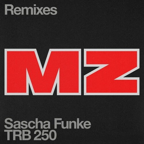 Sascha Funke - MZ (Remixes)