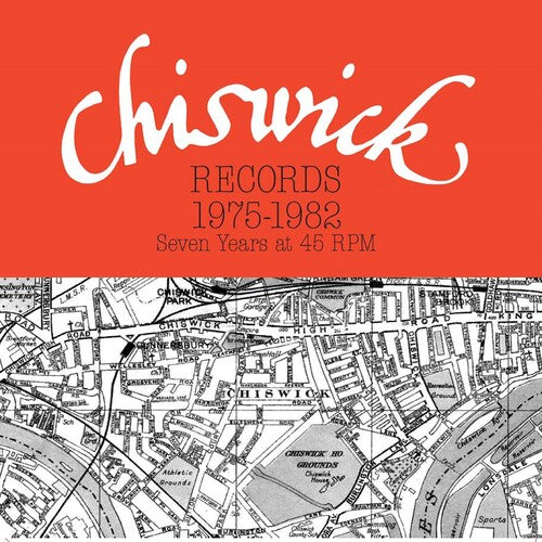 Chiswick Records 1975-1982: Seven Years At 45 RPM / Various