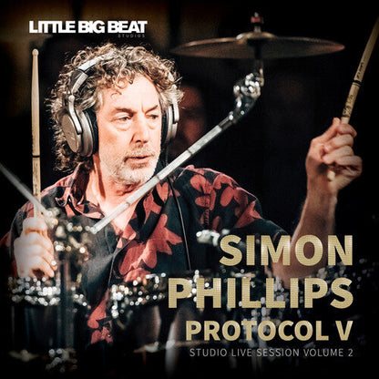 Simon Phillips - Protocol V: Studio Live Session Volume 2