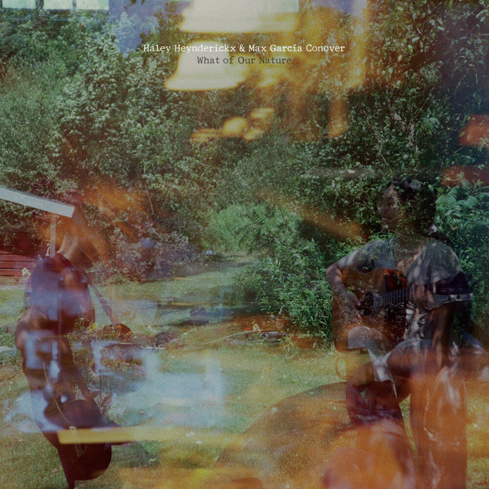 Haley Heynderickx - What Of Our Nature