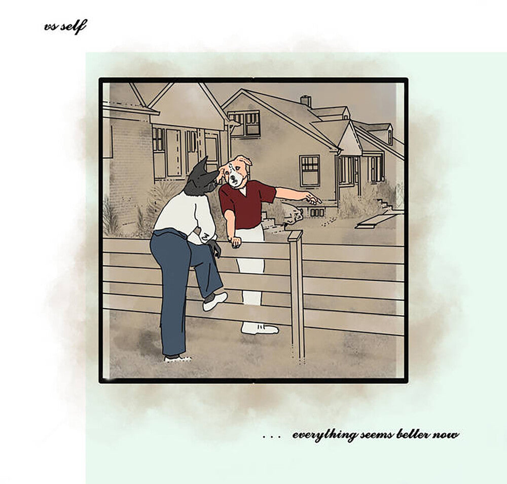 Vs Self - Everything Seems Better Now (Colored Vinyl)