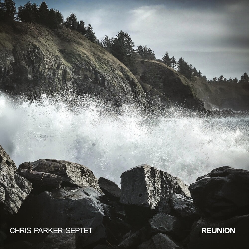 Chris Parker  Septet - Reunion (LP)