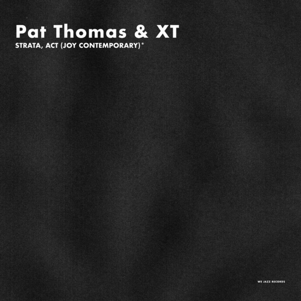 Pat Thomas  & Xt - Strata Act (Joy Contemporary) (LP)