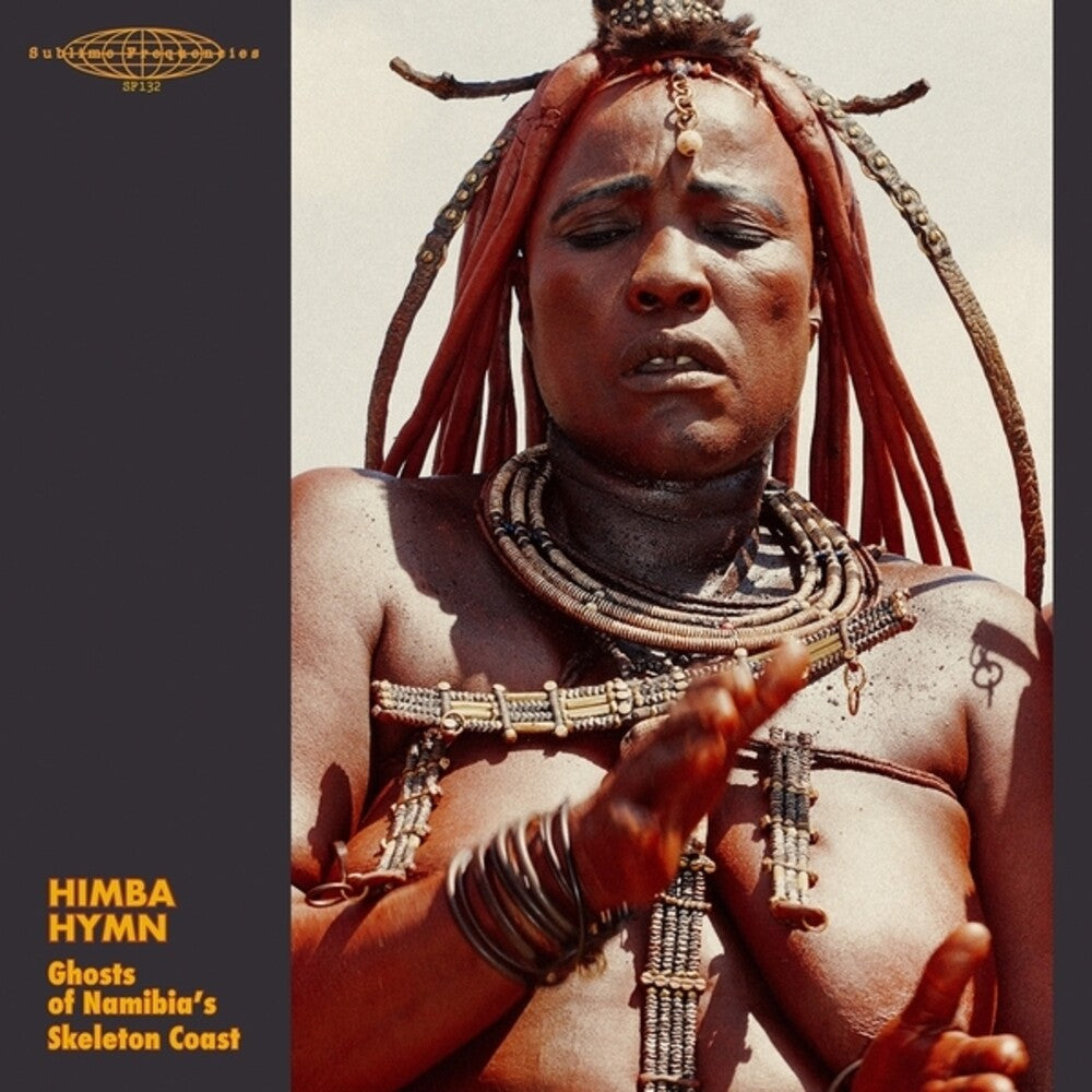 Himba Hymn: Ghosts Namibia's Skeleton Coast / Var - Himba Hymn: Ghosts Namibia's Skeleton Coast / Var (LP)
