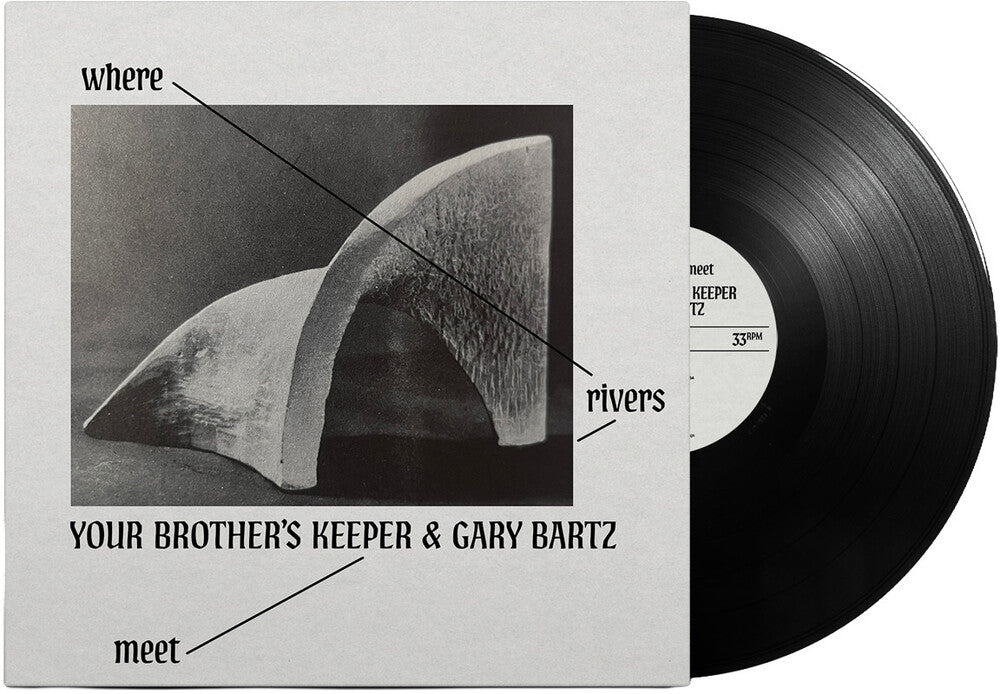 Your Brother's Keeper / Gary Bartz - Where Rivers Meet (LP)