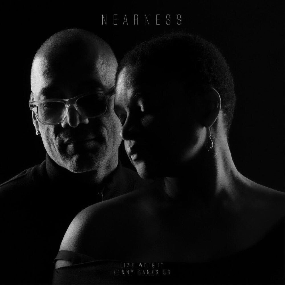 [PRE-ORDER] Lizz Wright  / Banks Sr., Kenny - Nearness - Clear Smoke (Clear Vinyl) (Smok)