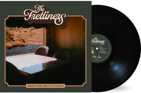 [PRE-ORDER] The Fretliners - When The Kettle Sings