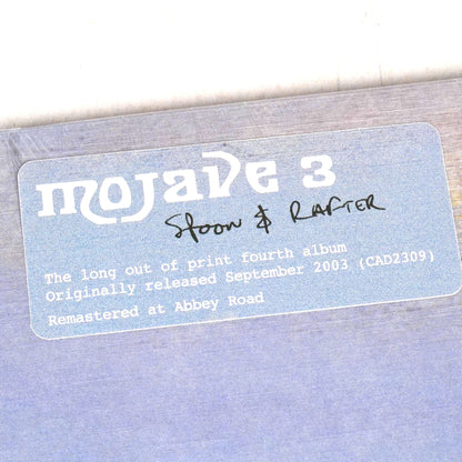 Mojave 3: Spoon And Rafter