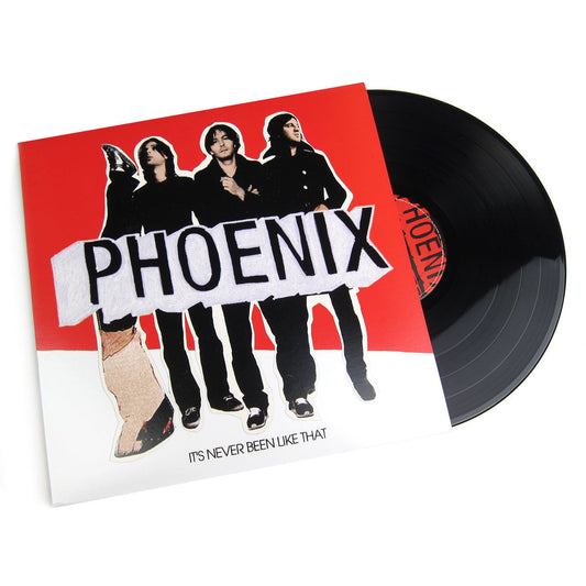 Phoenix: It's Never Been Like That